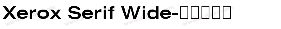 Xerox Serif Wide字体转换
